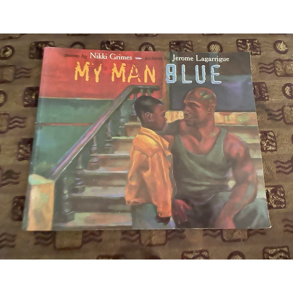 Nikki Grimes My Man Blue Scholastic PB Illustrated Jerome Lagarrigue